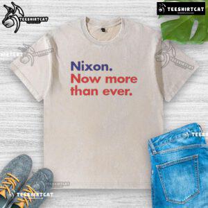 Good Nixon Now More Than Ever washed t-shirt featuring a vintage design, perfect for fans of retro political apparel.