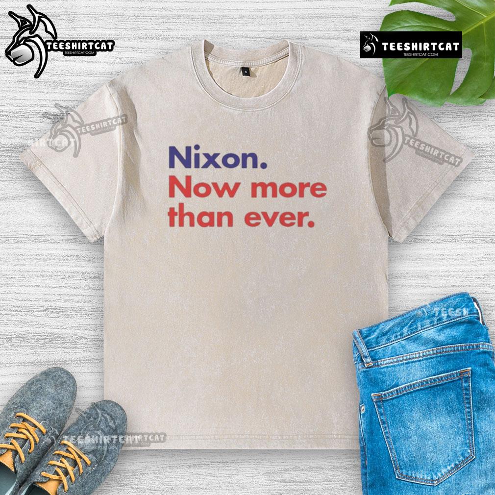 Good Nixon Now More Than Ever washed t-shirt featuring a vintage design, perfect for fans of retro political apparel.