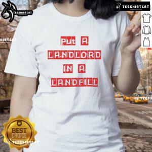 Alt Text: Good Put A Landlord In A Landfill Ladies Tee featuring bold text on a stylish women's t-shirt design.