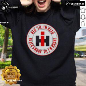 Happy Red Til I'm Dead sweatshirt with black smoke design, perfect for casual wear and expressing a carefree attitude.