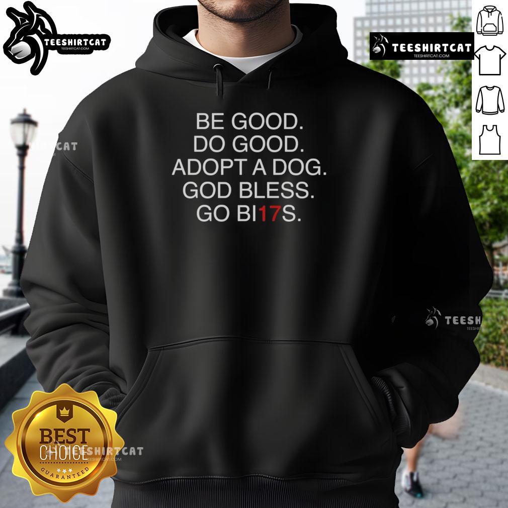 Adopt a dog hoodie featuring 'Do Good, God Bless' design, perfect for dog lovers and advocates of pet adoption.