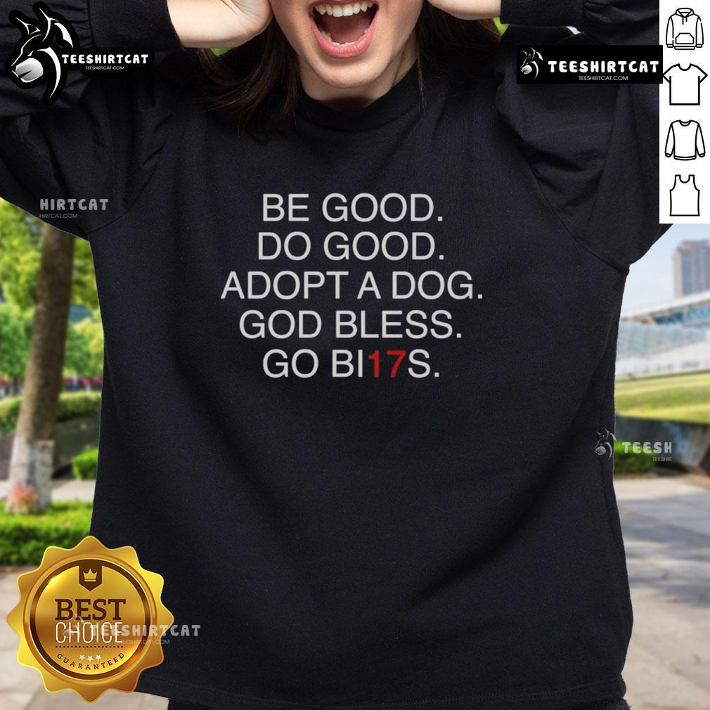 Nice CBE Good Do Good Adopt a Dog sweatshirt featuring a heartwarming design promoting pet adoption.