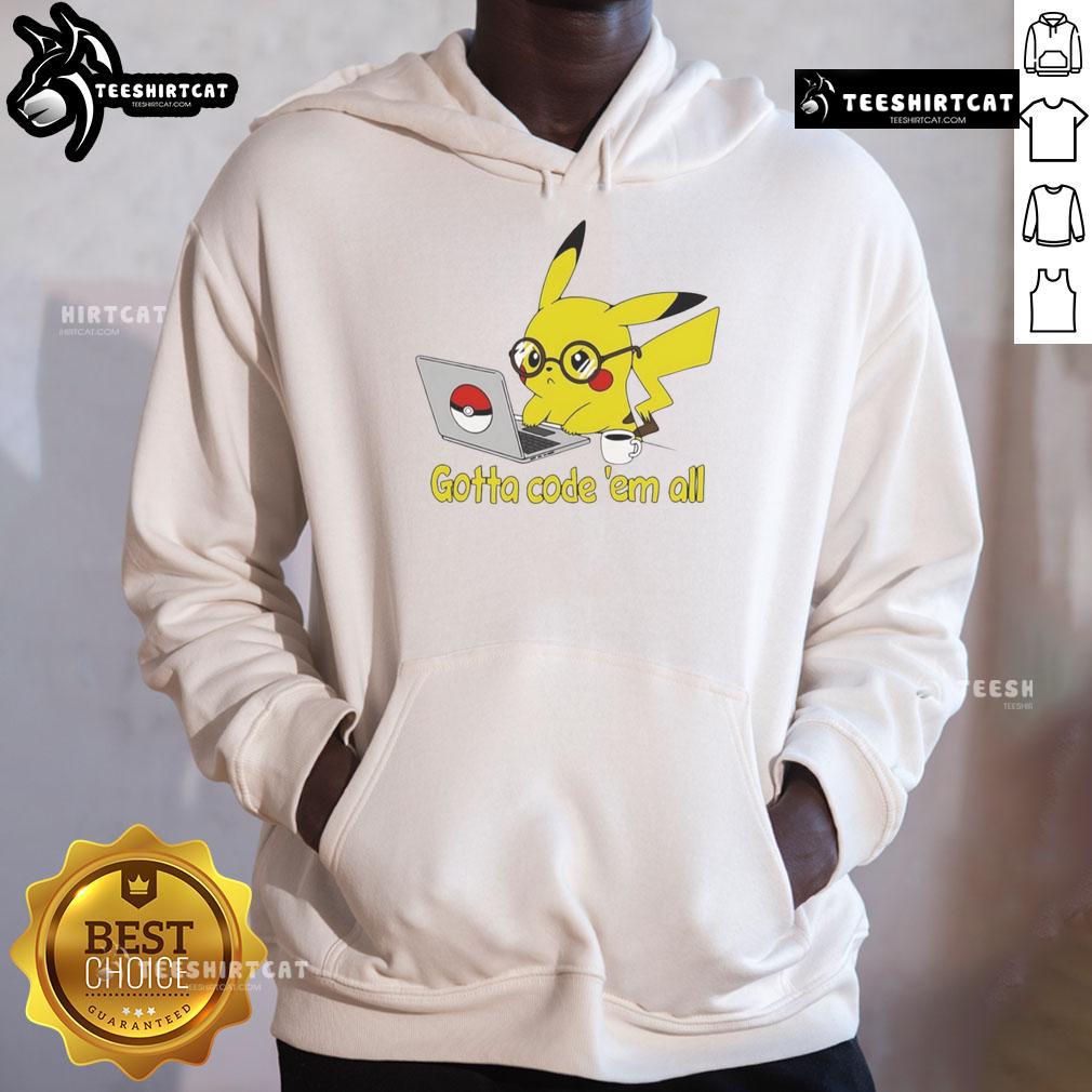 Stylish Pikachu hoodie featuring 'Gotta Code 'Em All' design, perfect for Pokmon fans and coding enthusiasts.
