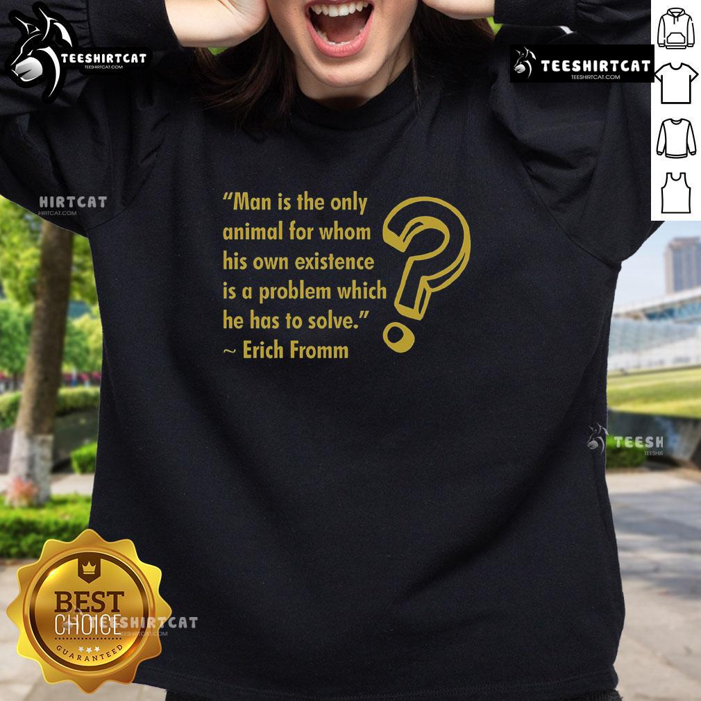 Cozy 'Nice Problem of Human Existence' sweatshirt featuring a stylish design, perfect for casual wear and thoughtful discussions.