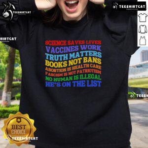 Nice Science Save Lives sweatshirt featuring 'Vaccines Work' and 'Truth Matters' slogans promoting science and knowledge.