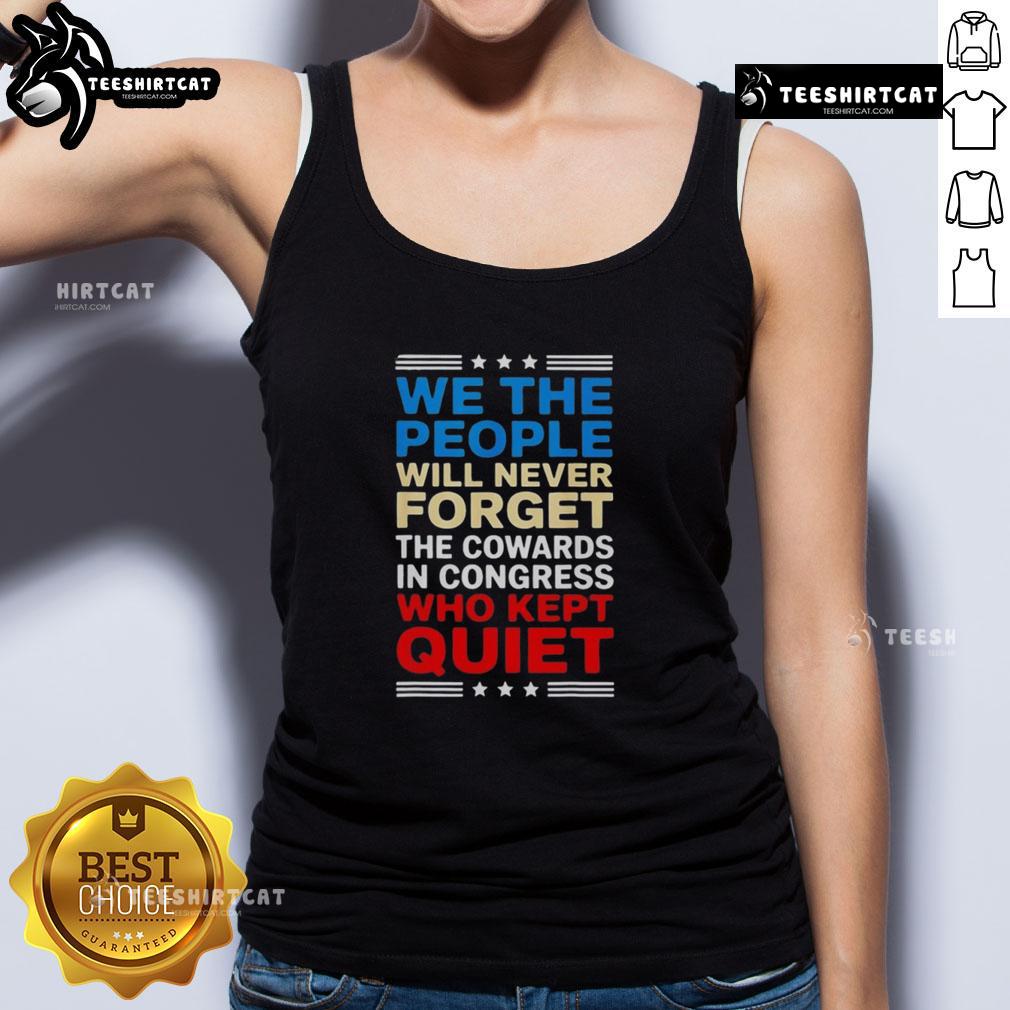 Alt Text: Nice We The People Tank Top featuring a bold message about Congress cowards a statement piece for activists.
