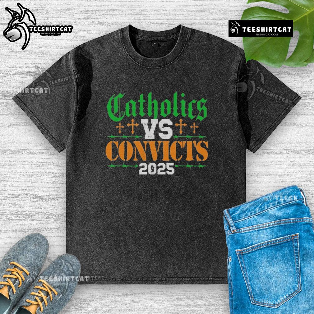 Official Catholics vs Convicts 2025 washed t-shirt featuring a stylish design for fans and supporters.