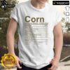 Official Corn Thanksgiving Food Nutrition Facts T-Shirt featuring vibrant graphics and festive designs for holiday celebrations.