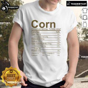 Official Corn Thanksgiving Food Nutrition Facts T-Shirt featuring vibrant graphics and festive designs for holiday celebrations.