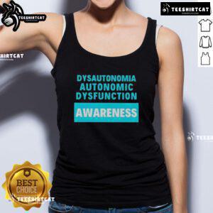 Official Dysautonomia Autonomic Dysfunction Awareness Tank Top featuring a bold design and supportive message for awareness.