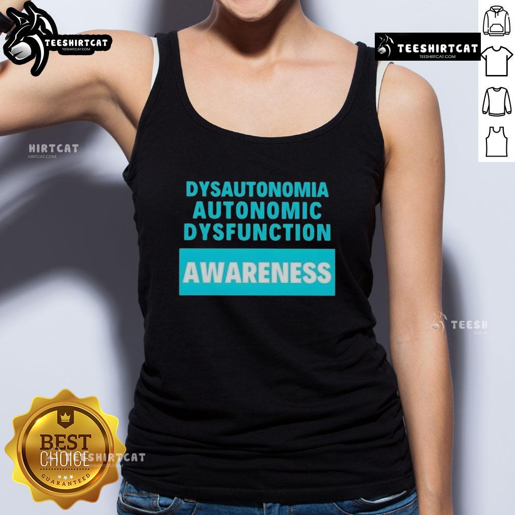 Official Dysautonomia Autonomic Dysfunction Awareness Tank Top featuring a bold design and supportive message for awareness.