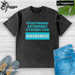 Official Dysautonomia Autonomic Dysfunction Awareness washed t-shirt in soft fabric, promoting health awareness and support.