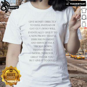 Funny tee design: 'Give Money Directly To Doll' with quirky graphics, perfect for humor lovers and unique gift seekers.
