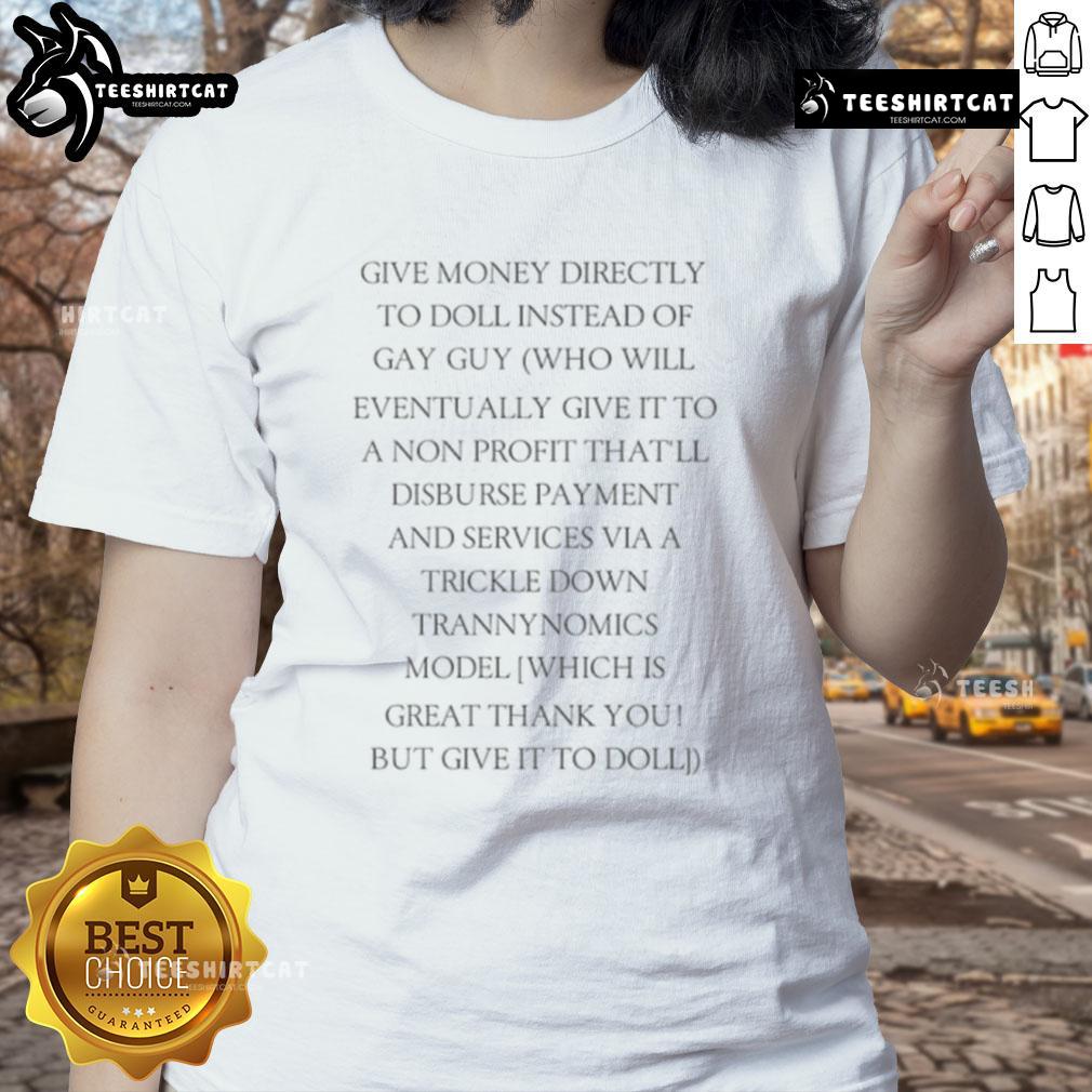 Funny tee design: 'Give Money Directly To Doll' with quirky graphics, perfect for humor lovers and unique gift seekers.