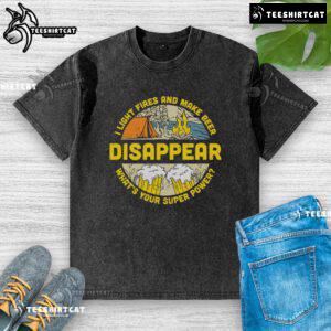 Alt Text: Official I Light Fires and Make Beer Disappear Camping Beer Lover T-Shirt, perfect for outdoor enthusiasts.