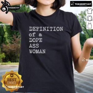Alt Text: Official Sheryl Swoopes Definition Of A Dope Ass Woman Ladies Tee showcasing a stylish graphic design for women.
