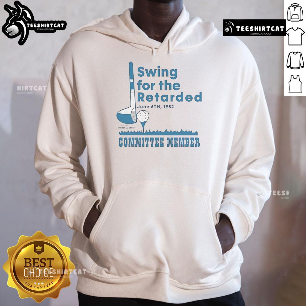 Official Swing For The Retarded Committee Member Hoodie in black, featuring bold logo and comfortable fit for all occasions.