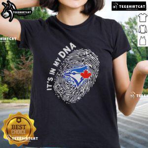 Alt Text: Official Toronto Blue Jays In My DNA ladies tee featuring stylish design and vibrant team colors for fans.
