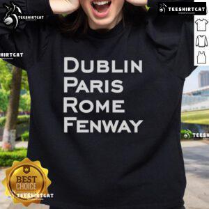 Original Dublin Paris Rome Fenway Boston Red Sox sweatshirt, featuring vibrant graphics and a cozy design for fans.