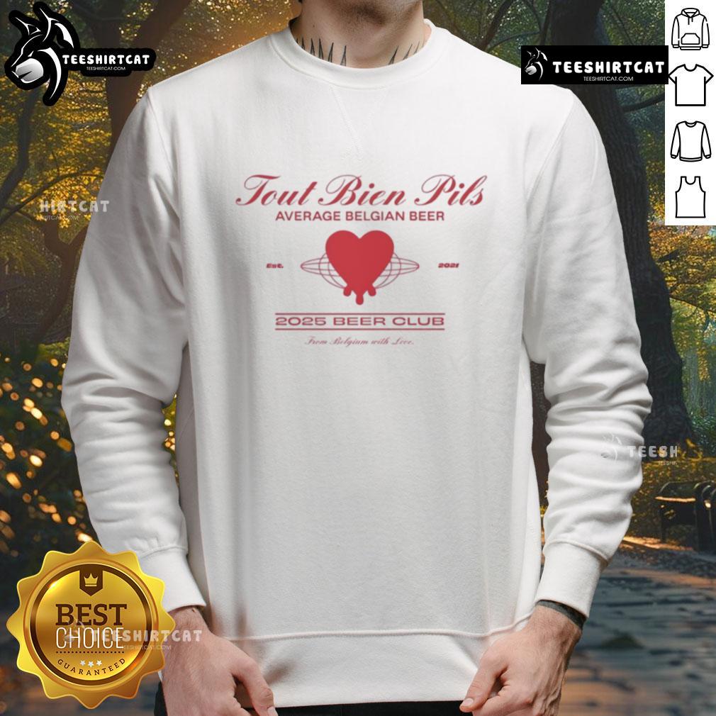 Original Tout Bien Pils beer club sweatshirt featuring a stylish design for Belgian beer lovers, perfect for casual wear.