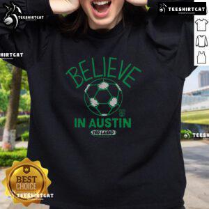 Premium Austin FC Homage MLS x Ted Lasso Believe sweatshirt featuring vibrant colors and a stylish design for fans.