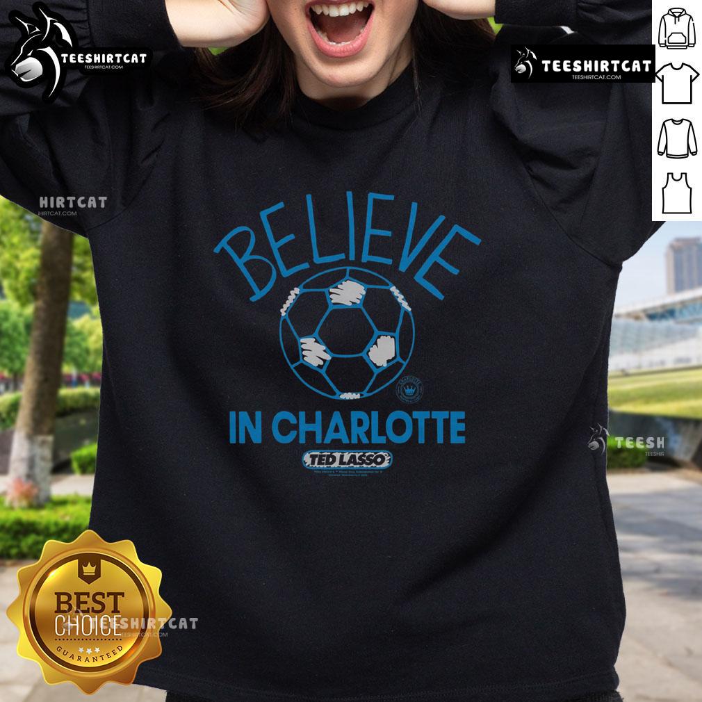Premium Charlotte FC Homage MLS x Ted Lasso Believe Sweatshirt featuring vibrant design and cozy fit for fans.