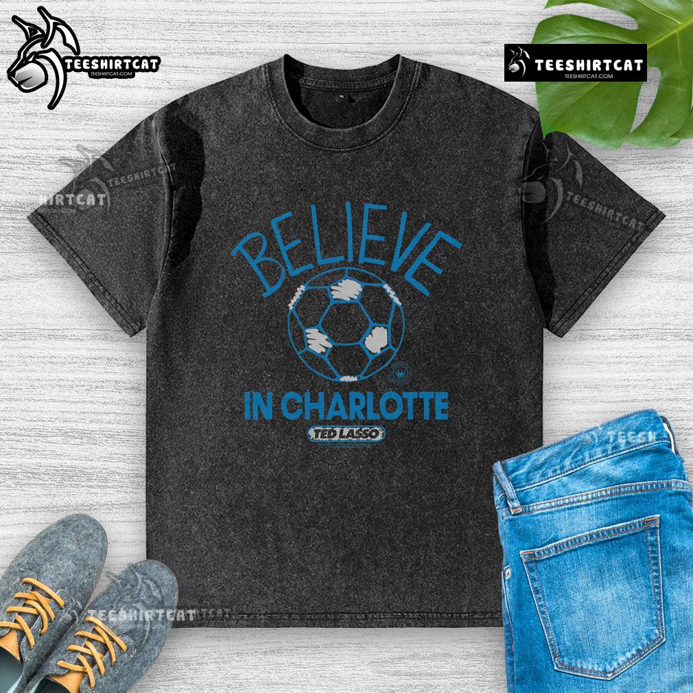 Premium Charlotte FC Homage MLS x Ted Lasso Believe washed t-shirt featuring a stylish design and vibrant colors.