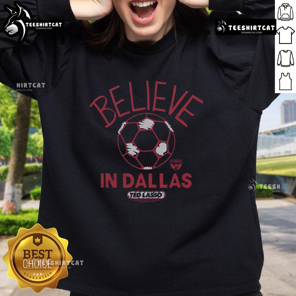 Premium FC Dallas Homage MLS x Ted Lasso Believe Sweatshirt showcasing team spirit and style for soccer fans.