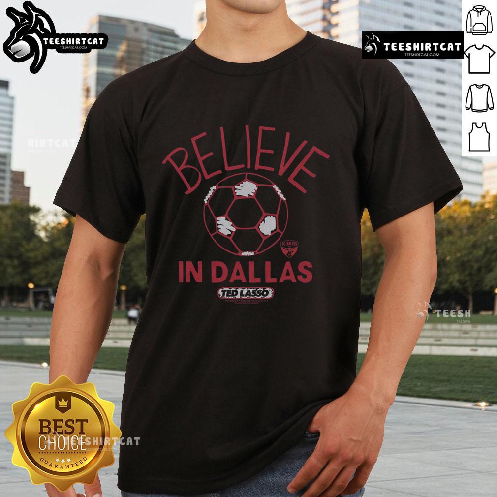 Premium FC Dallas Homage MLS x Ted Lasso Believe T-Shirt featuring vibrant design, perfect for soccer fans and collectors.