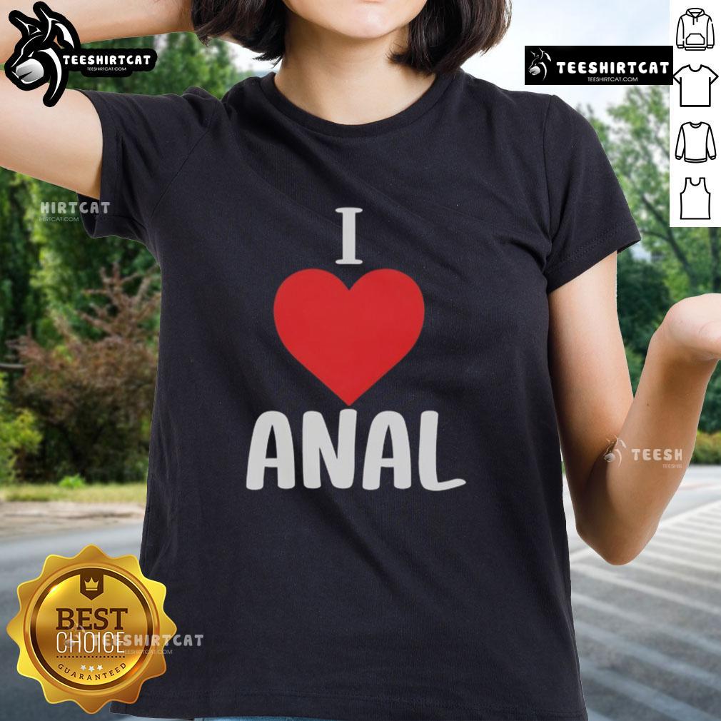 Premium I Love Anal Big Lenny ladies tee featuring a stylish design for bold fashion statements.