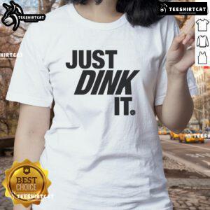 Premium Just Dink It Pickleball Ladies Tee featuring a stylish design for female pickleball enthusiasts.
