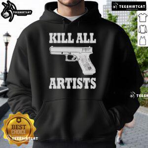 Premium Kill All Artists Gun Hoodie featuring bold graphic design, perfect for streetwear enthusiasts and art lovers.