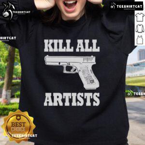 Alt Text: Premium Kill All Artists Gun Sweatshirt featuring a bold graphic design on a cozy fabric for stylish streetwear.