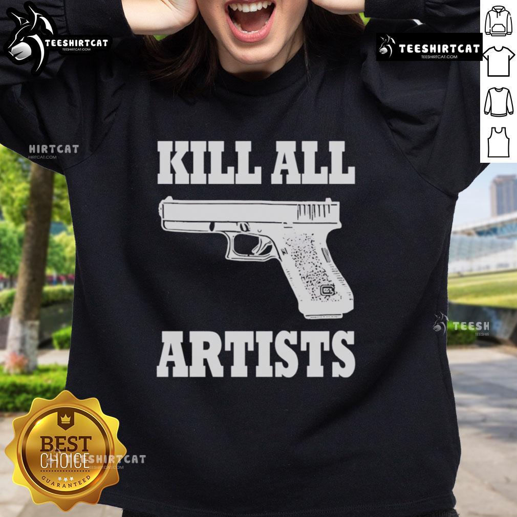 Alt Text: Premium Kill All Artists Gun Sweatshirt featuring a bold graphic design on a cozy fabric for stylish streetwear.