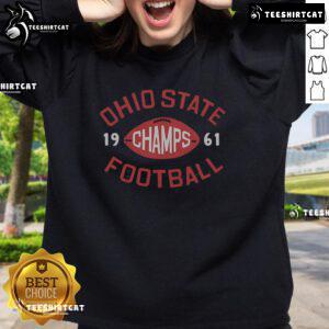 Alt Text: Premium Ohio State Football 1961 National Champs Sweatshirt featuring iconic team colors and vintage design.