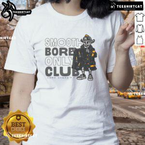 Premium Smoothbore Only Club Hard CHGRS F.F. Ladies Tee featuring stylish design and comfortable fit for women.