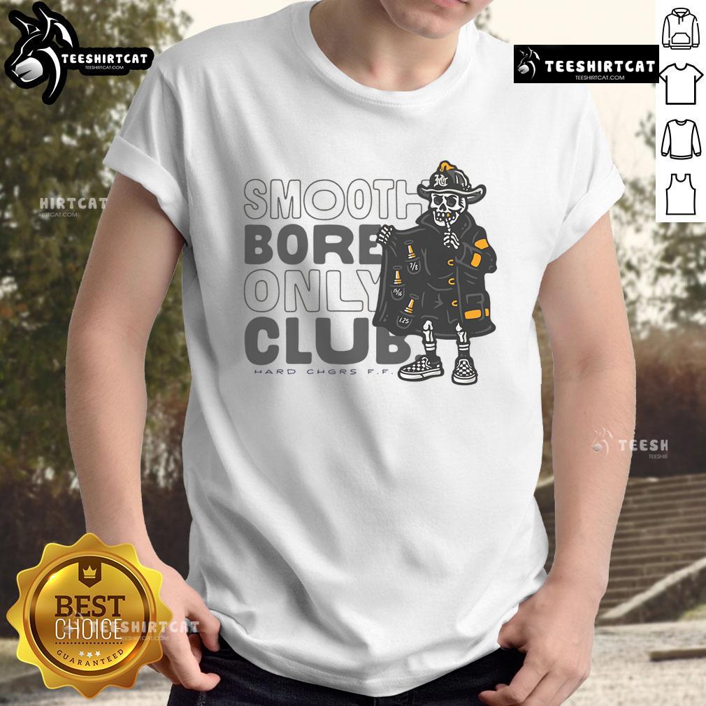 Premium Smoothbore Only Club Hard Chgrs F.F T-Shirt featuring a stylish design for shooting enthusiasts.