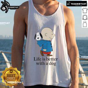 Alt Text: Premium Peanuts Life Is Better With A Dog Tank Top featuring a fun graphic and comfortable design for dog lovers.