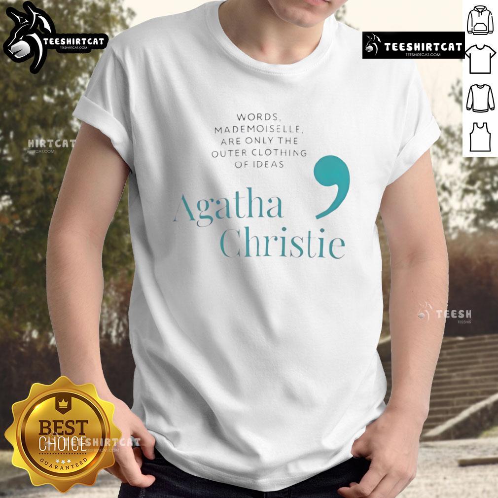 Stylish Agatha Christie quote T-shirt featuring 'Mademoiselle are only the outer clothing of ideas' design.