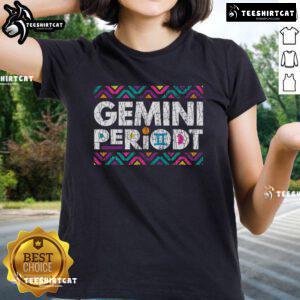 Pretty Gemini Periodt Tribal Pattern Ladies Tee featuring vibrant colors and a unique design for stylish women.