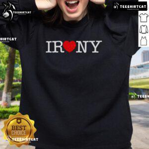 Trendy Pretty Irony Heart Sweatshirt featuring a stylish heart graphic, perfect for casual wear and fashion lovers.