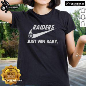 Pretty Las Vegas Raiders football 'Just Win Baby' ladies tee featuring bold graphics and a stylish design for fans.