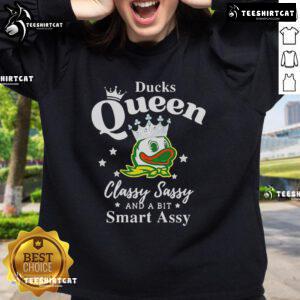 Alt Text: Stylish Pretty Oregon Ducks sweatshirt featuring Queen, Classy, Sassy, and a Bit Smart-Assy design. Perfect for fans!