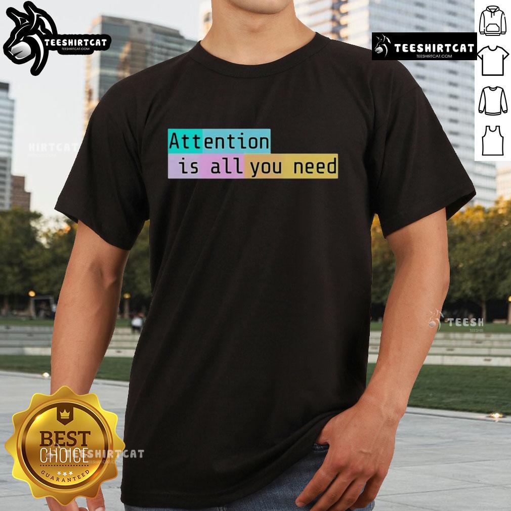 Top Attention Is All You Need 2025 T-Shirt featuring a vibrant design, perfect for fans of AI and innovation.