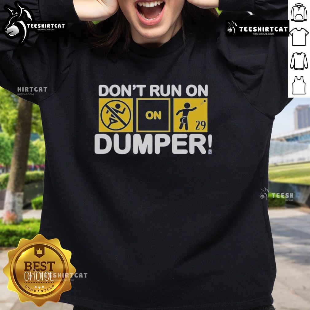 Men's Top Don't Run On Dumper LFG Sweatshirt in gray with bold text, perfect for casual wear and truck enthusiasts.