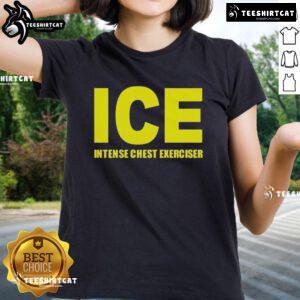 Alt Text: Top ICE Intense Chest Exerciser Ladies Tee showcasing a stylish design for fitness enthusiasts in vibrant colors.