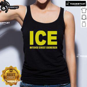 Top-ICE Intense Chest Exerciser Tank Top for effective workouts, featuring a stylish design and comfortable fit.