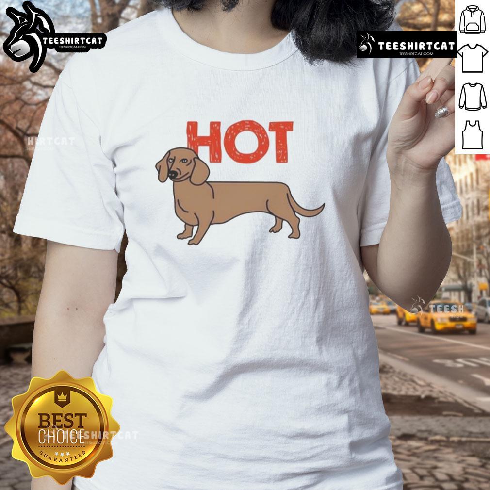 Funny hot dog dachshund graphic on a ladies tee, perfect for dog lovers and casual wear enthusiasts.