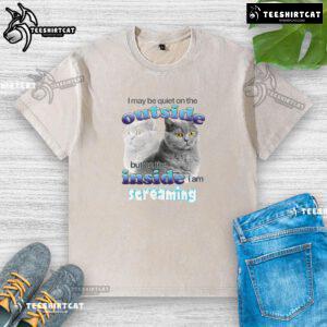Funny cat-themed t-shirt featuring 'I may be quiet on the outside, but on the inside I am streaming' design.