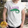 Funny Later Gator Graphic T-Shirt featuring a playful alligator design and vibrant colors, perfect for casual wear.